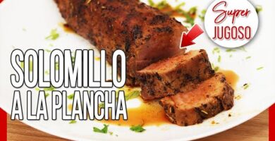 Disfruta De Un Solomillo De Cerdo A La Plancha Jugoso Y Delicioso En Solo 15 Minutos. ¡Anímate A Probarlo Ahora!